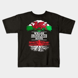 Welsh Grown With Indonesian Roots - Gift for Indonesian With Roots From Indonesia Kids T-Shirt